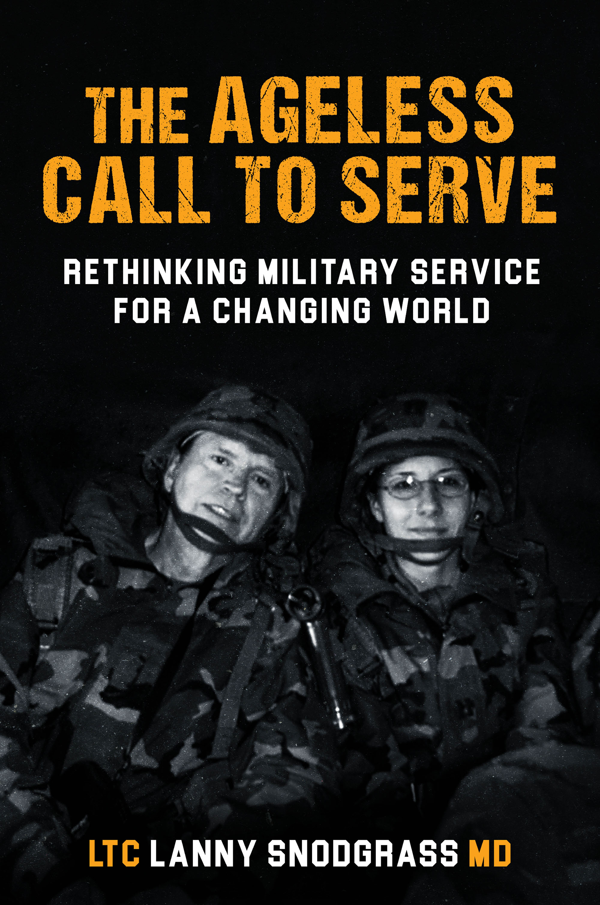 Cover for The Ageless Call to Serve: Rethinking Military Service for A Changing World